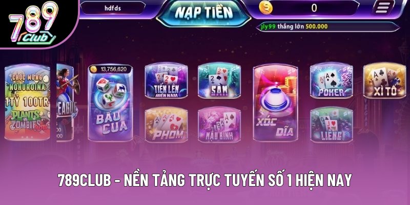 789CLUB - Nền tảng trực tuyến số 1 hiện nay