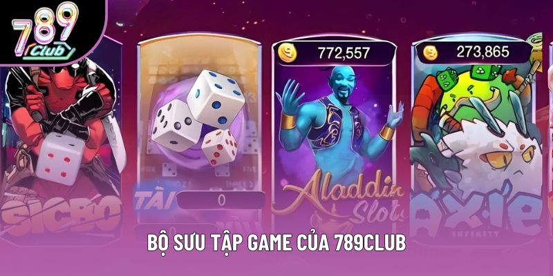 Bộ sưu tập game của 789club