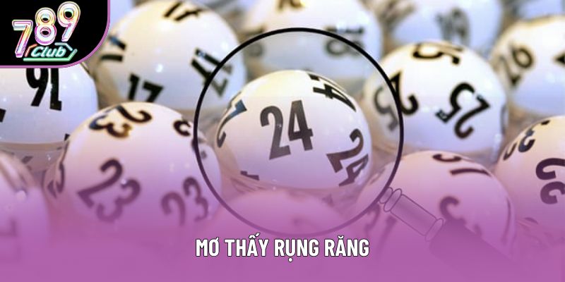 Giải Mã Bí Ẩn Khi Mơ Thấy Rụng Răng Đầy Bất Ngờ Và Thú Vị