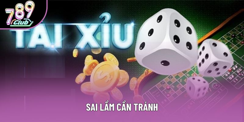 Sai lầm cần tránh