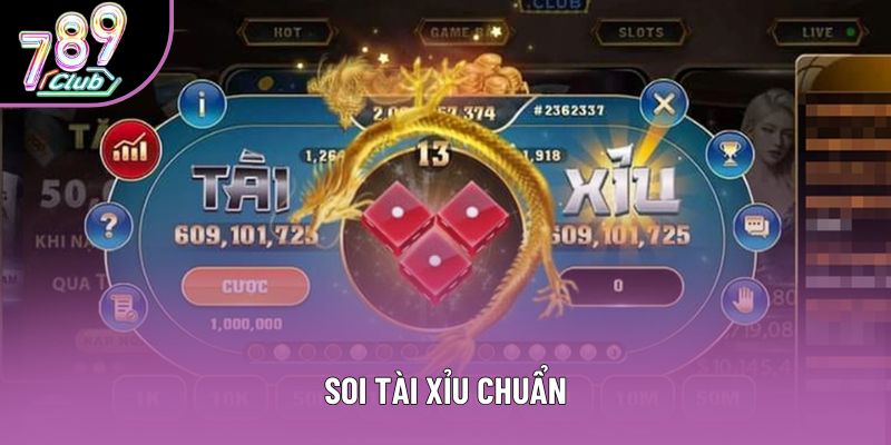 Soi Tài Xỉu Chuẩn Và Những Bí Quyết Ẩn Sau Từng Con Số May Rủi