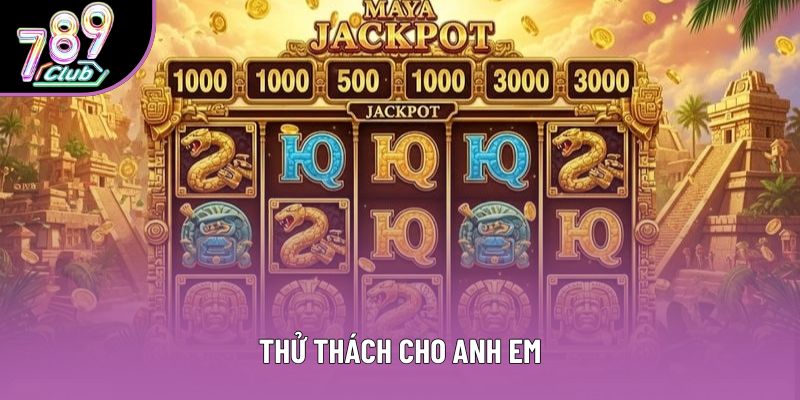 Thử thách cho anh em